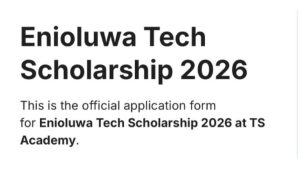 Enioluwa Tech Scholarship For Nigerians 2026|Fully Sponsored