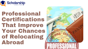 Expert Certifications That Improve Your Opportunities of Transferring Abroad
